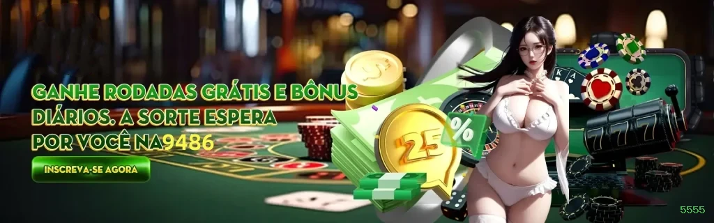 Bônus exclusivos membros VIP 5555